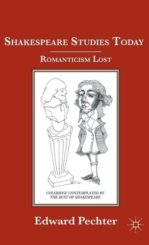 Shakespeare Studies Today Romanticism Lost