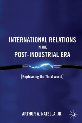 International Relations in the Post-Industrial Era Rephrasing the Third World