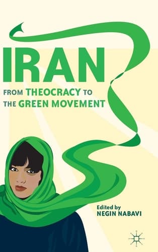 Iran From Theocracy to the Green Movement