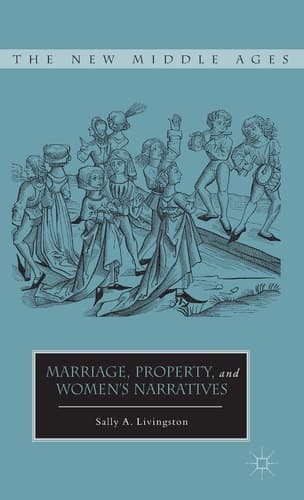 Marriage, Property, and Women's Narratives