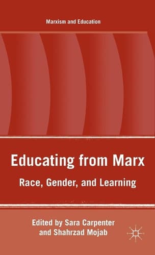 Educating from Marx Race, Gender, and Learning