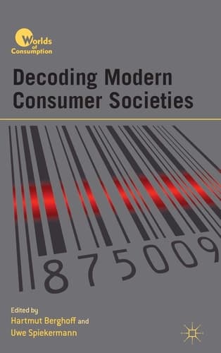 Decoding Modern Consumer Societies