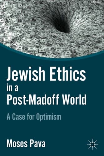 Jewish Ethics in a Post-Madoff World A Case for Optimism