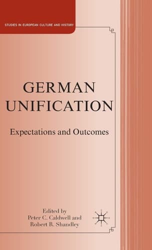 German Unification Expectations and Outcomes
