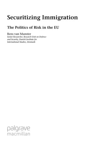 Securitizing Immigration The Politics of Risk in the EU