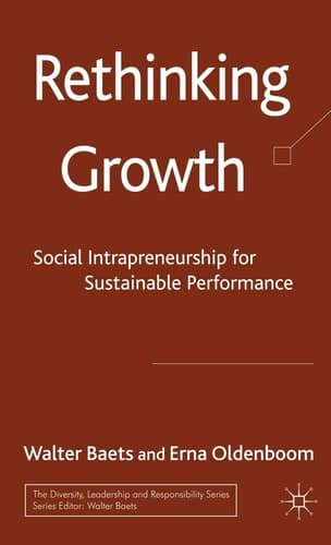 Rethinking Growth Social Intrapreneurship for Sustainable Performance