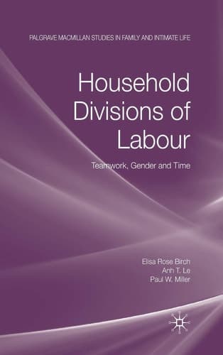 Household Divisions of Labour Teamwork, Gender and Time