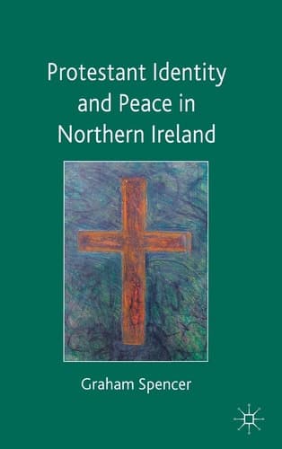 Protestant Identity and Peace in Northern Ireland