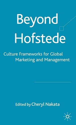 Beyond Hofstede: Culture Frameworks for Global Marketing and Management