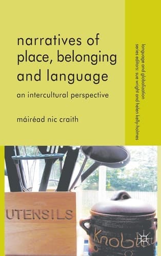 Narratives of Place, Belonging and Language An Intercultural Perspective