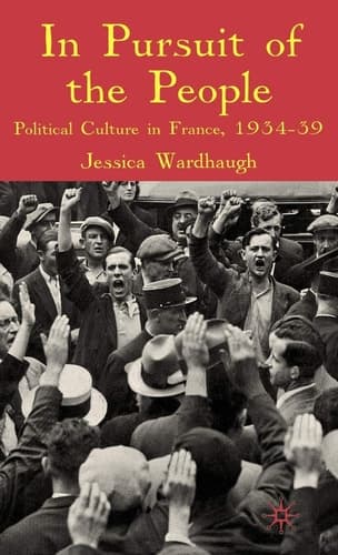 In Pursuit of the People: Political Culture in France, 1934-9