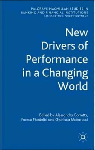 New Drivers of Performance in a Changing World (Palgrave Macmillan Studies in Banking and Financial Institutions)