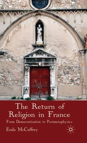 The Return of Religion in France From Democratisation to Postmetaphysics