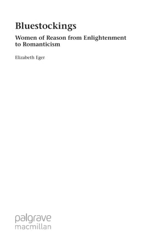 Bluestockings: Women of Reason from Enlightenment to Romanticism (Palgrave Studies in the Enlightenment, Romanticism and Cultures of Print)