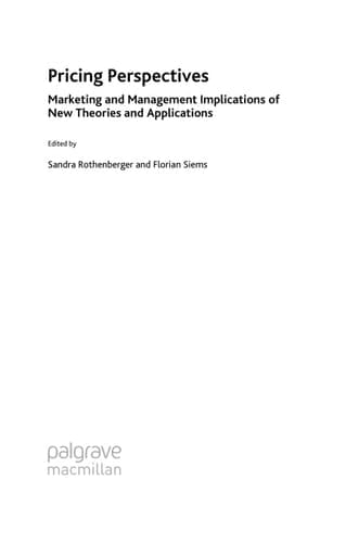 Pricing Perspectives: Marketing and Management Implications of New Theories and Applications: 2008