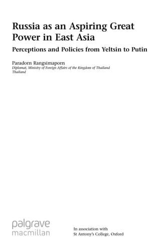 Russia as an Aspiring Great Power in East Asia Perceptions and Policies from Yeltsin to Putin