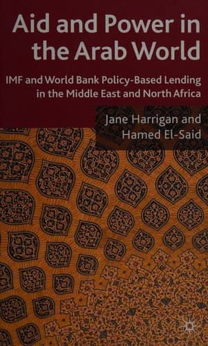 Aid and Power in the Arab World: IMF and World Bank Policy-Based Lending in the Middle East and North Africa