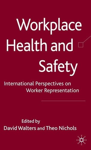 Workplace Health and Safety: International Perspectives on Worker Representation