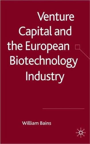 Venture Capital and the European Biotechnology Industry