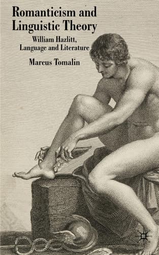Romanticism and Linguistic Theory: William Hazlitt, Language, and Literature