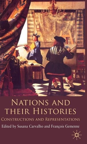 Nations and their Histories Constructions and Representations