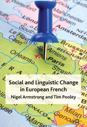 Social and Linguistic Change in European French