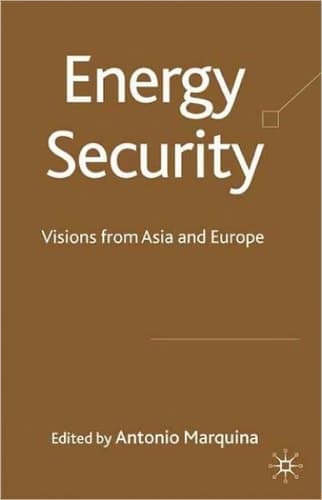 Energy Security Visions from Asia and Europe