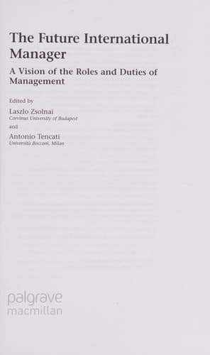 The Future International Manager A Vision of the Roles and Duties of Management