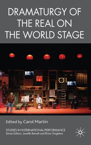 Dramaturgy of the Real on the World Stage