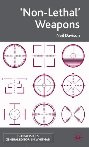 'Non-Lethal' Weapons (Global Issues)