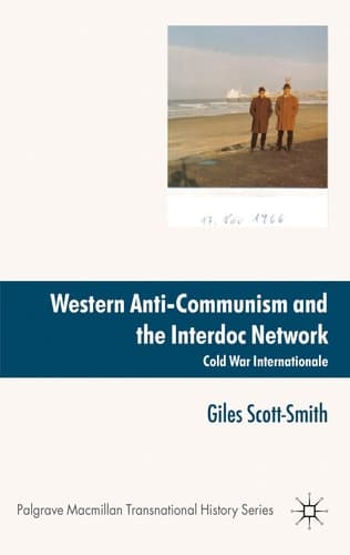 Western Anti-Communism and the Interdoc Network Cold War Internationale