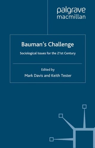 Bauman's Challenge: Sociological Issues for the 21st Century