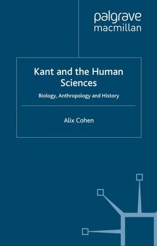 Kant and the Human Sciences Biology, Anthropology and History