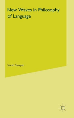 New Waves in Philosophy of Language
