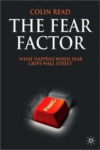 The Fear Factor What Happens When Fear Grips Wall Street
