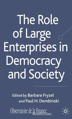 The Role of Large Enterprises in Democracy and Society (Observatoire de la Finance)