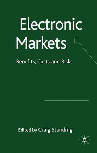 Electronic Markets Benefits, Costs and Risks