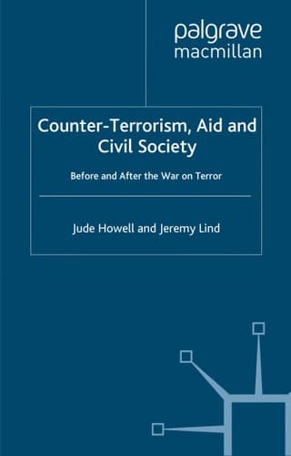 Counter-terrorism, Aid and Civil Society: Before and After the War on Terror (Non-governmental Public Action)