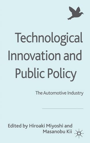 Technological Innovation and Public Policy The Automotive Industry