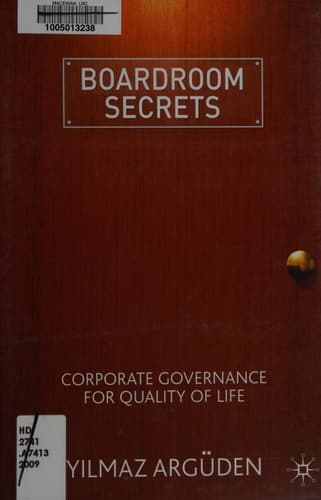 Boardroom Secrets Corporate Governance for Quality of Life