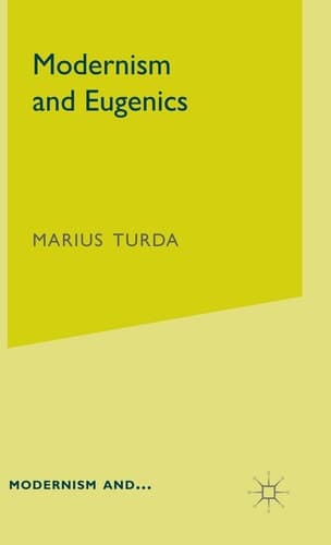 Modernism and Eugenics