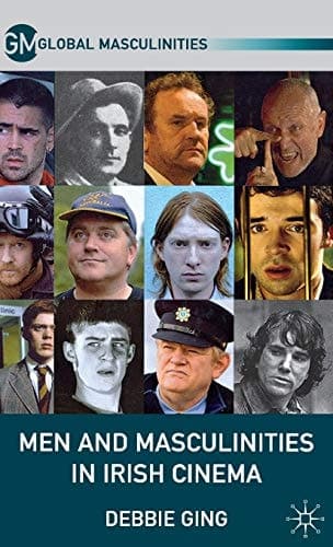 Men and Masculinities in Irish Cinema