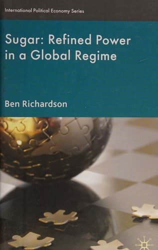 Sugar: Refined Power in a Global Regime
