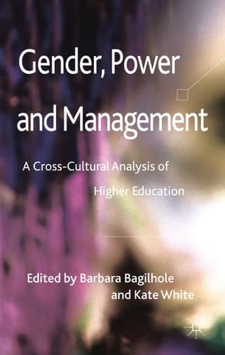 Gender, Power and Management A Cross-Cultural Analysis of Higher Education