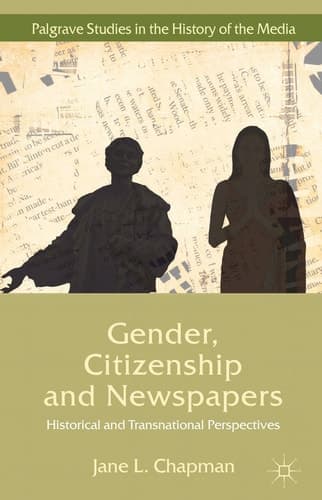 Gender, Citizenship and Newspapers Historical and Transnational Perspectives