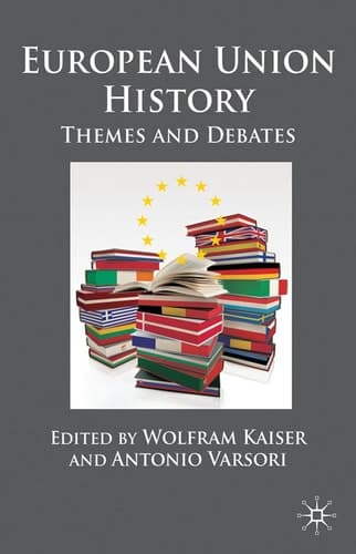 European Union History Themes and Debates