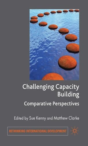 Challenging Capacity Building Comparative Perspectives
