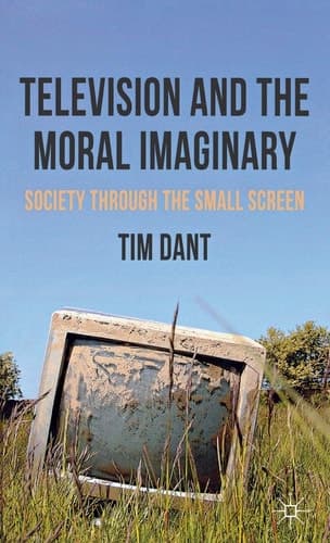Television and the Moral Imaginary Society through the Small Screen