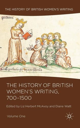 The History of British Women's Writing, 700-1500 Volume One