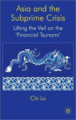 Asia and the Subprime Crisis Lifting the Veil on the ‘Financial Tsunami’